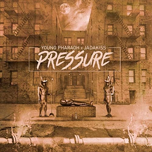 Pressure - YOUNG PHARAOH and JADAKISS